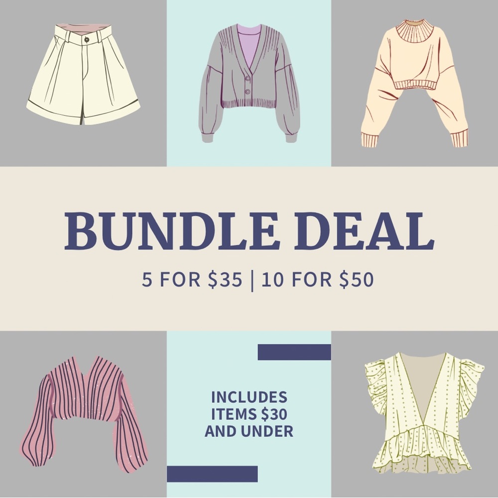 Bundle 5 for $35 / 10 for $50 (items $30 and under)
